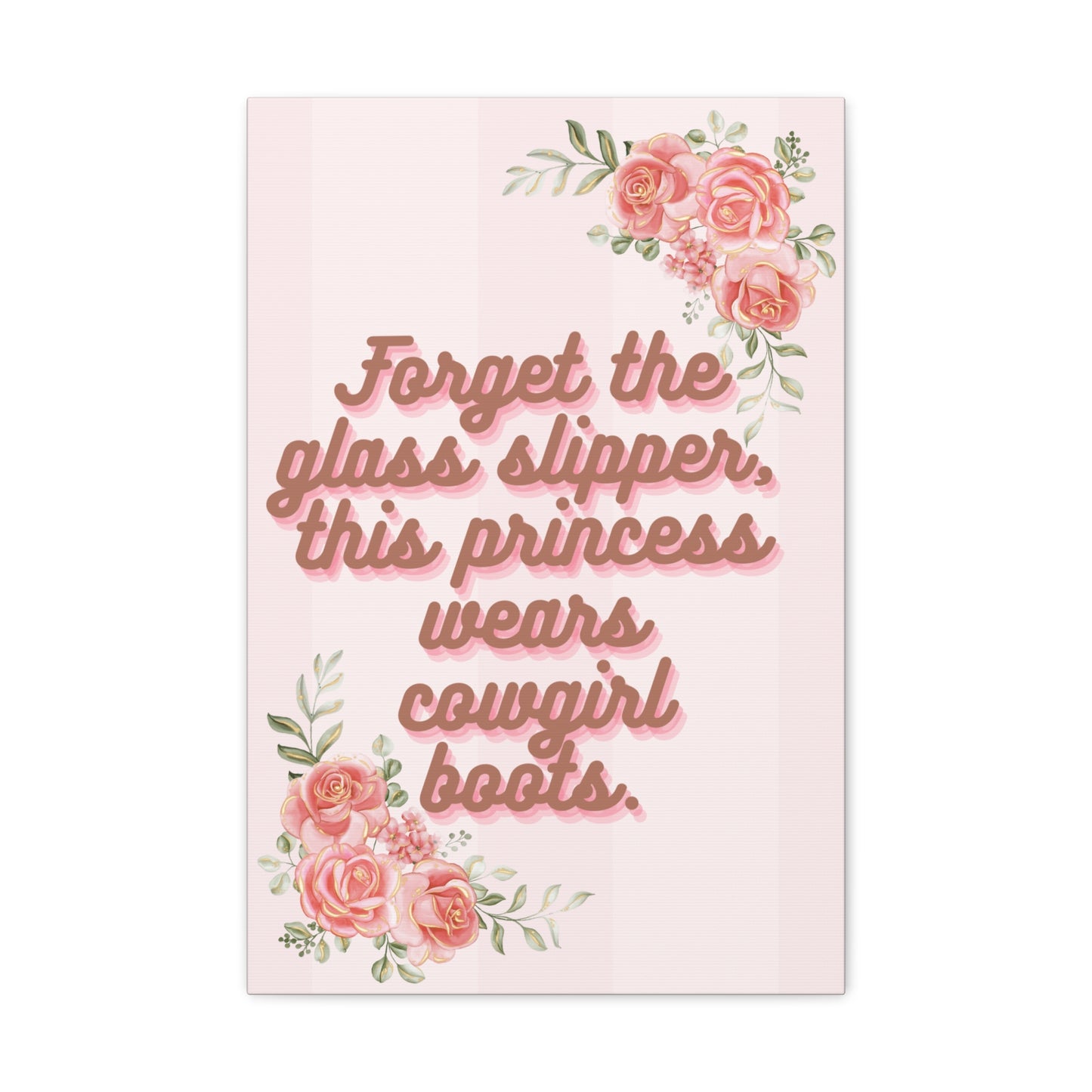 Pink Coquette Cowgirl Princess Glass Slippers Cowgirl Boots Pink Rose Canvas Wrapped Art Multiple Sizes