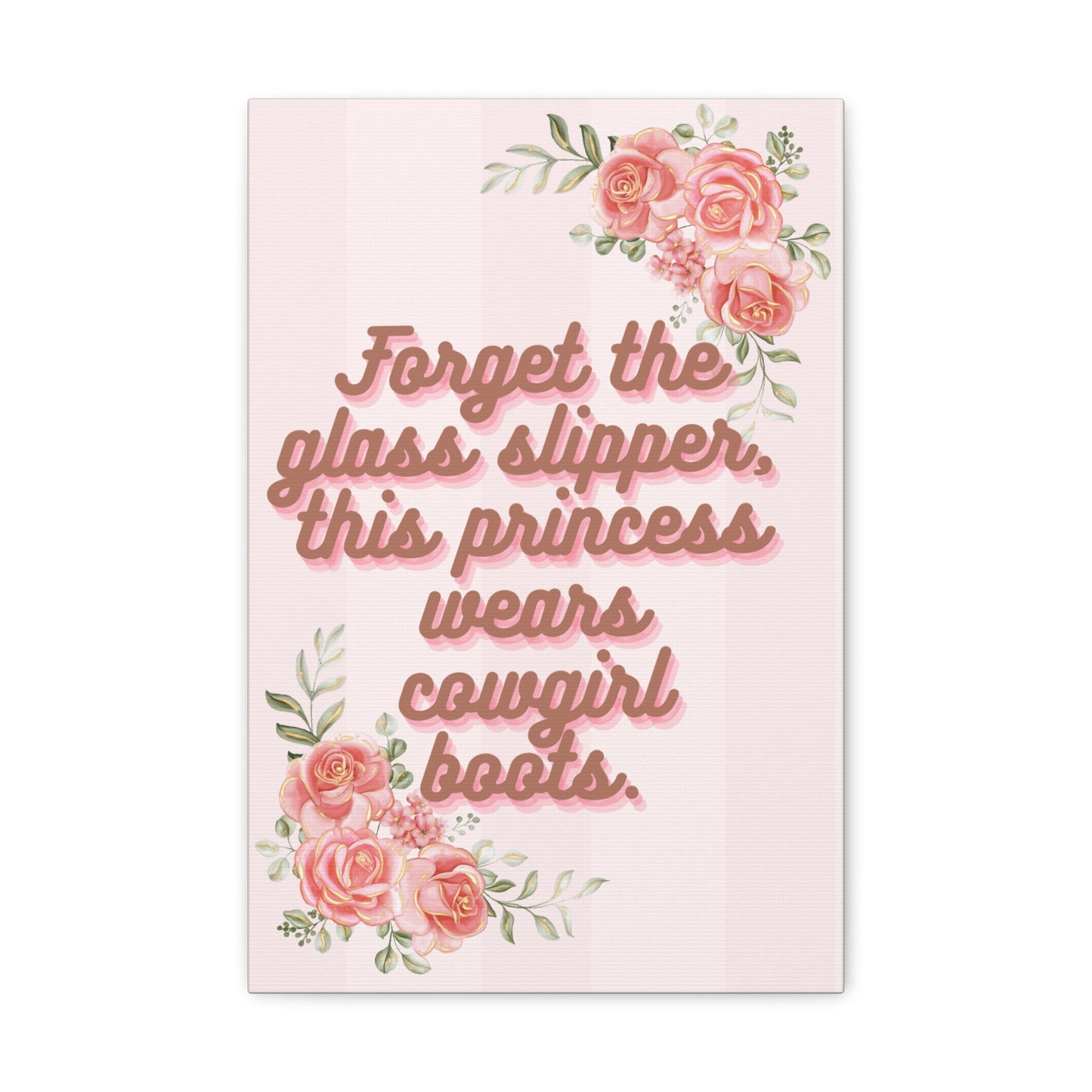 Pink Coquette Cowgirl Princess Glass Slippers Cowgirl Boots Pink Rose Canvas Wrapped Art Multiple Sizes