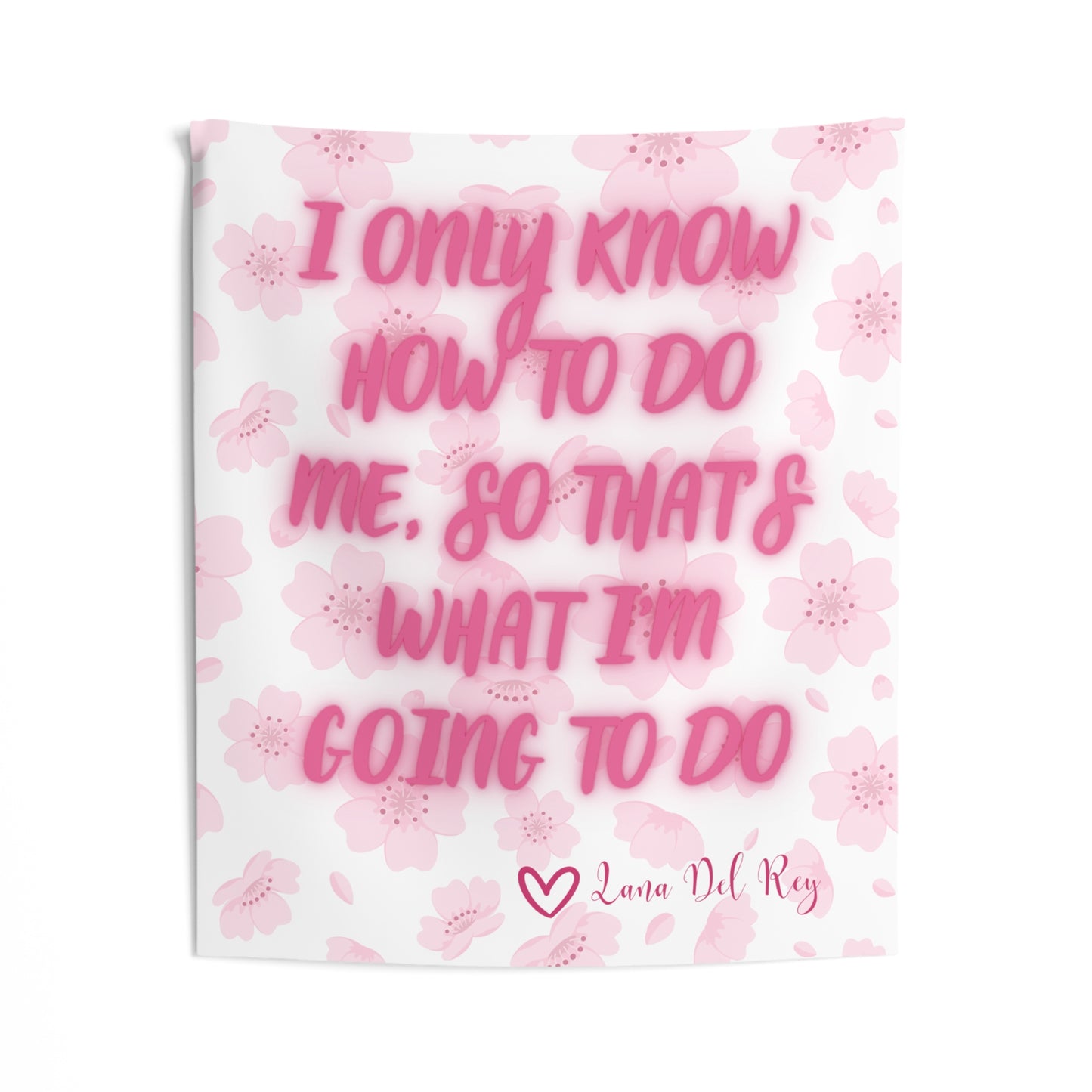 What I'm Going to Do Pink Floral Indoor Wall Tapestry Multiple Sizes