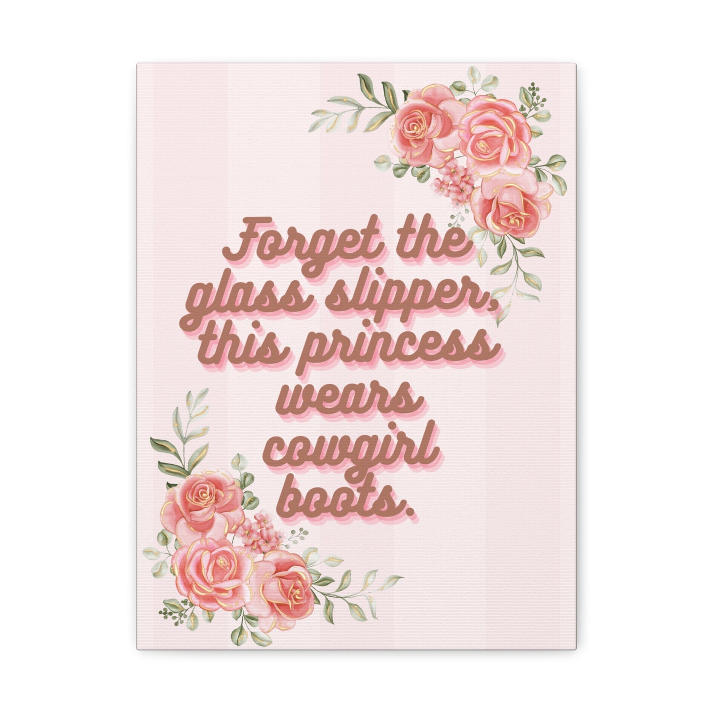 Pink Coquette Cowgirl Princess Glass Slippers Cowgirl Boots Pink Rose Canvas Wrapped Art Multiple Sizes
