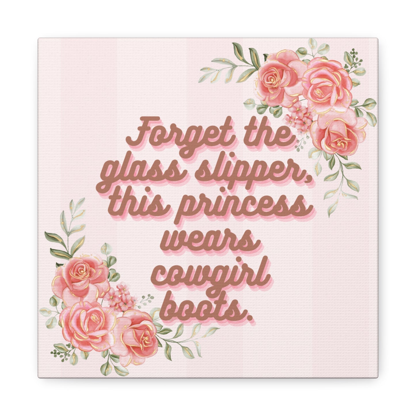 Pink Coquette Cowgirl Princess Glass Slippers Cowgirl Boots Pink Rose Canvas Wrapped Art Multiple Sizes