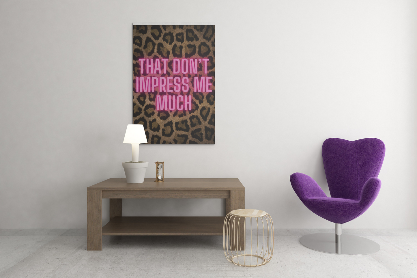 That Don't Impress Me Much Glow Pink and Leopard Canvas Wrapped Art Multiple Sizes